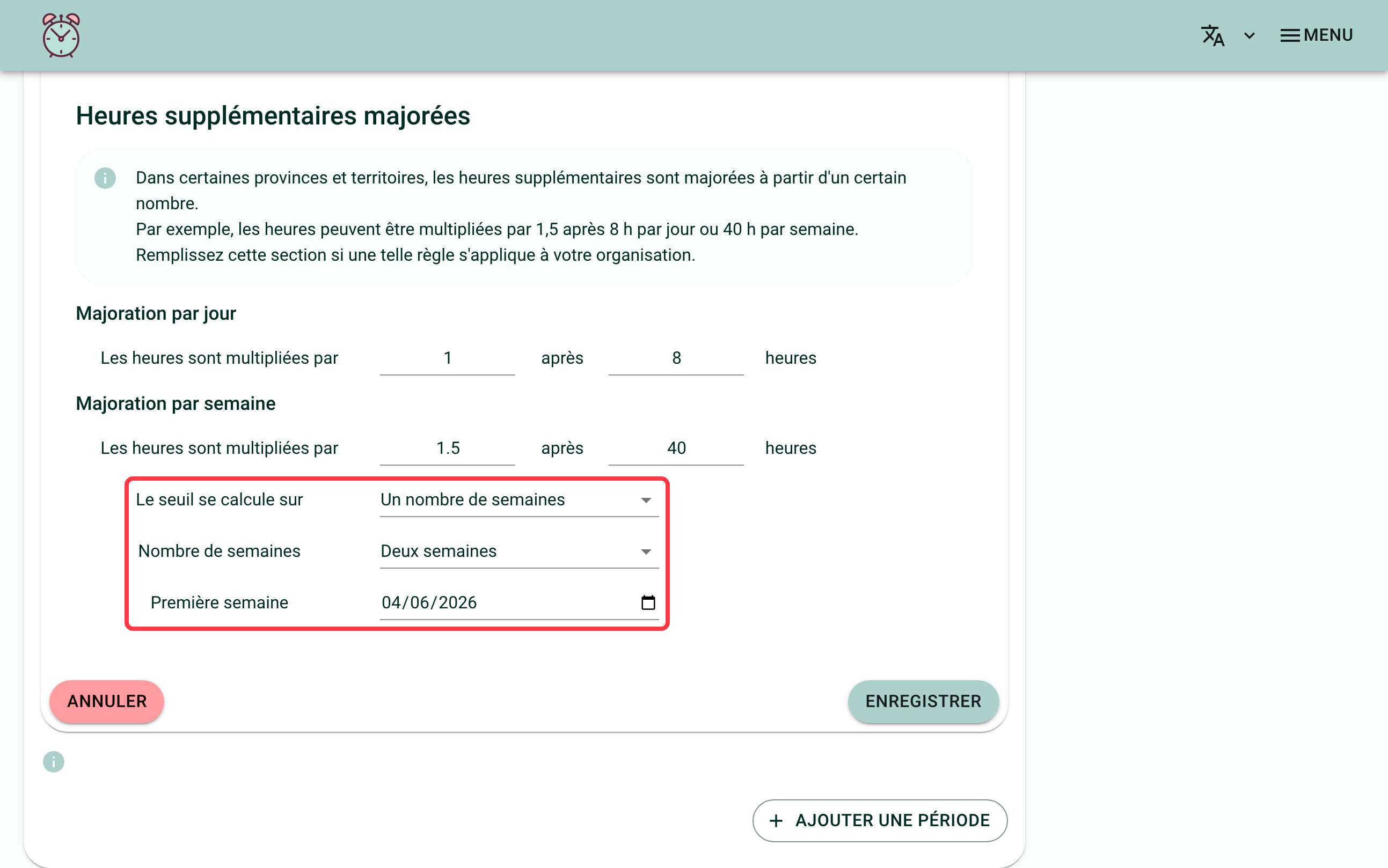 Capture d'écran montrant la section "Heures supplémentaires majorées" des règles de l'organisation. Un carré rouge entoure les trois champs "Le seuil se calcule sur" à "Un nombre de semaines", "Nombre de semaines" à "Deux semaines" et "Première semaine" remplie au 6 avril 2026